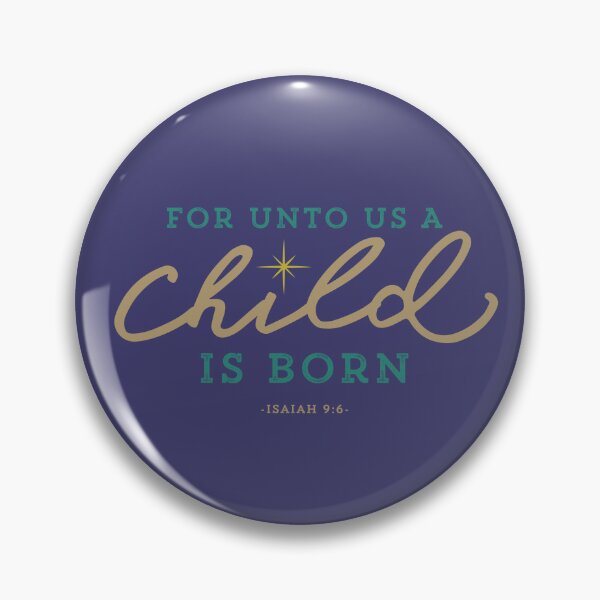 Item preview, For Unto Us a Child Is Born Isaiah 9:6 Christmas Bible Verse Christian Scripture Art designed and sold by Blessed Be Your Name.