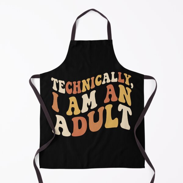 Item preview, Technically I Am An Adult Funny Retro Typography designed and sold by MagsMarC.