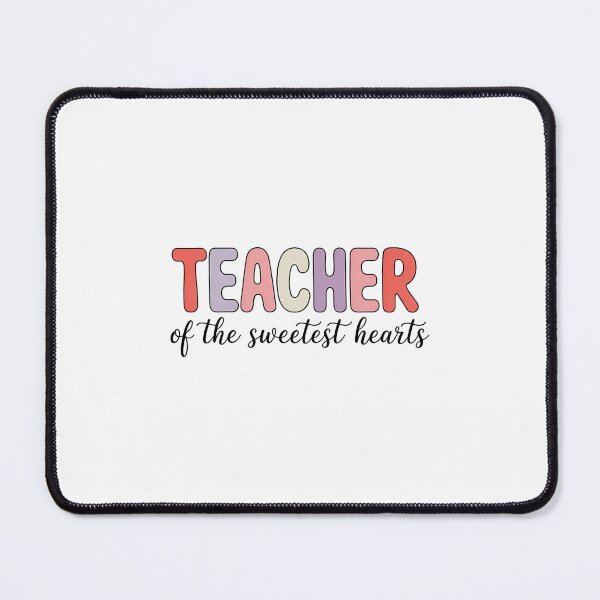Item preview, Valentines Day Teacher Of The Sweetest Hearts School designed and sold by SapfireStuArt.
