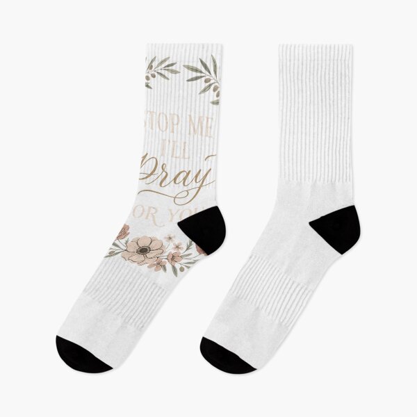 Item preview, STOP ME I'LL Pray FOR YOU Christian Faith Floral designed and sold by snowry.