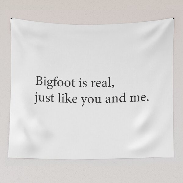 Item preview, Bigfoot Is Real Just Like You And Me designed and sold by Scaryzz.