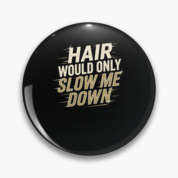 Item preview, Hair Would Only Slow Me Down Funny Bald Head designed and sold by snowry.