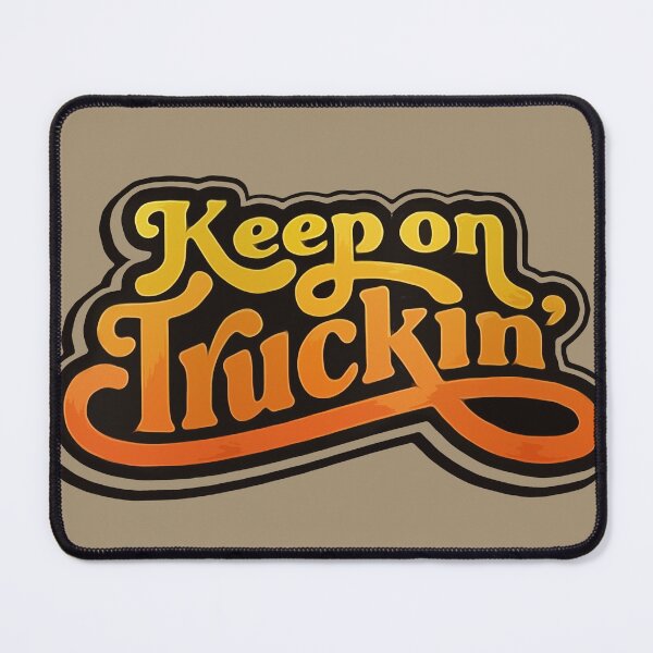 Item preview, Keep on Truckin designed and sold by AbbeyThorn.
