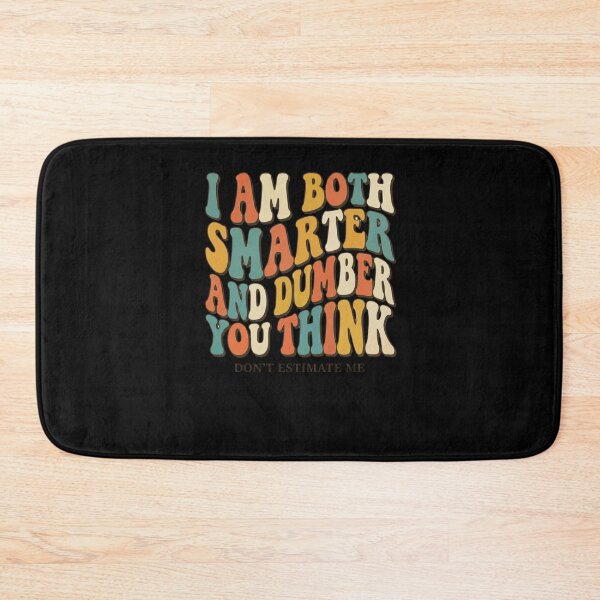 Item preview, Smarter Dumber Underestimate Me Groovy Text designed and sold by snowry.
