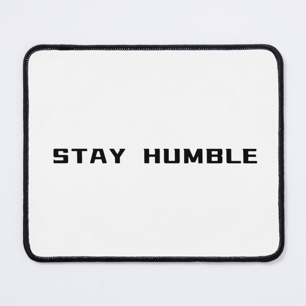 Item preview, STAY HUMBLE – Motivational Tee | Uncle Jichuan designed and sold by Uncle-Jichuan.