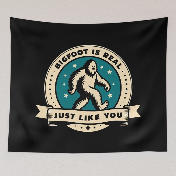 Item preview, Bigfoot Is Real Just Like You – Funny Sasquatch Believer Quote designed and sold by Scaryzz.