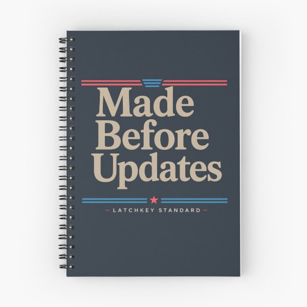 Item preview, Made Before Updates Gen X Quote designed and sold by Latchkey Standard.