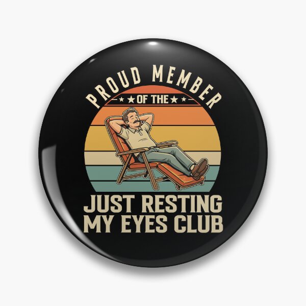Item preview, Pround Member Of The Just Resting My Eyes Club designed and sold by Home-Crea-Abode.