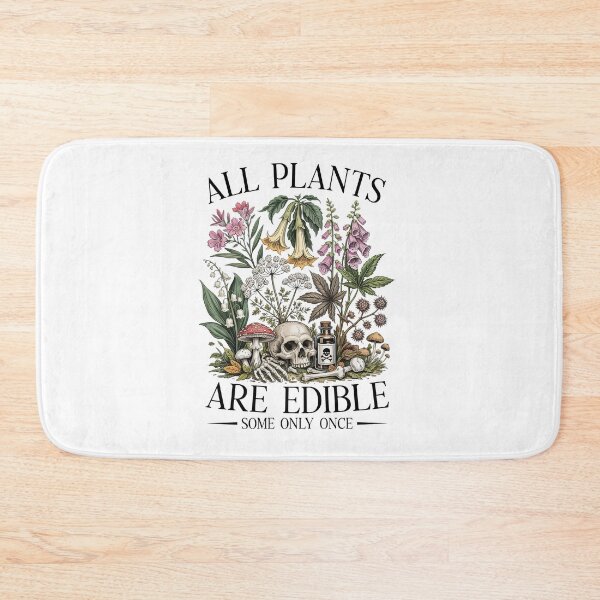 Item preview,  All Plants Are Edible Some Only Once Funny designed and sold by Hedoraxe.