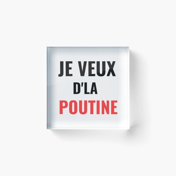 Item preview, Je Veux D'La Poutine Qubec Poutine designed and sold by zonmenealf.