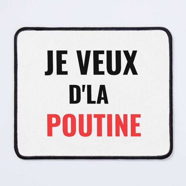 Item preview, Je Veux D'La Poutine Qubec Poutine designed and sold by zonmenealf.