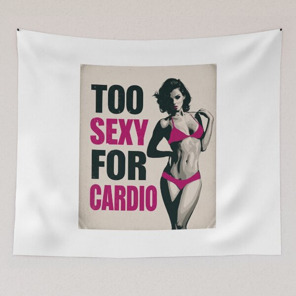 Item preview, Too Sexy For Cardio Print designed and sold by CosmicRockArt.