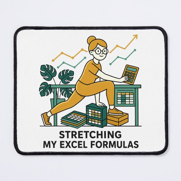 Item preview, Stretching My Excel Formulas | Funny Data Analyst & Accountant Gym. designed and sold by spreadsheetcafe.