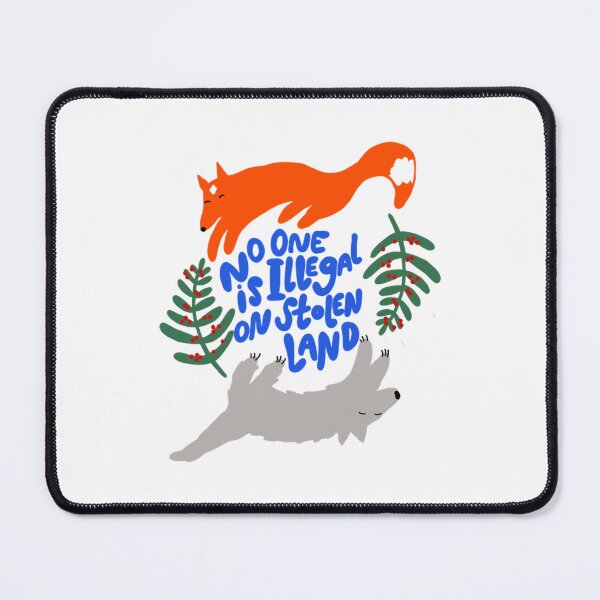 Item preview, No One Is Illegal On Stolen Land Woodland Animals Art designed and sold by Thelovesomedove.