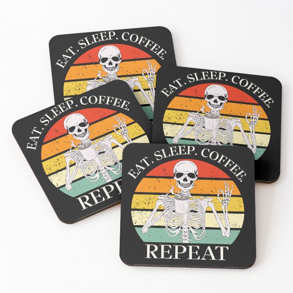 Item preview, Eat. Sleep. Coffee. Repeat Skeleton Design designed and sold by OldSkullDesigns.