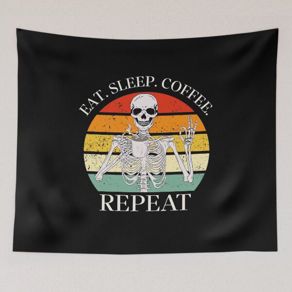 Item preview, Eat. Sleep. Coffee. Repeat Skeleton Design designed and sold by OldSkullDesigns.