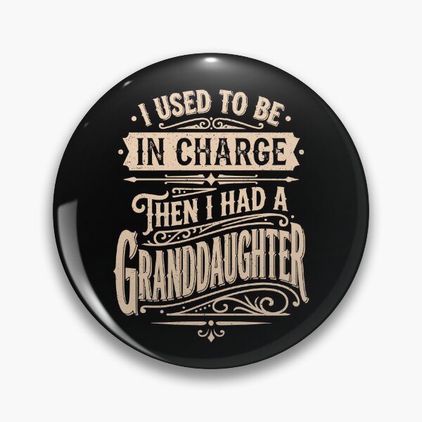 Item preview, I Used To Be In Charge Then I Had A Granddaughter Vintage designed and sold by Hedoraxe.