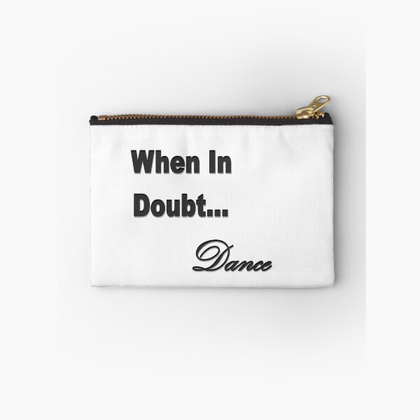 Item preview, When In Doubt Dance T Shirt designed and sold by Lauryn-May.