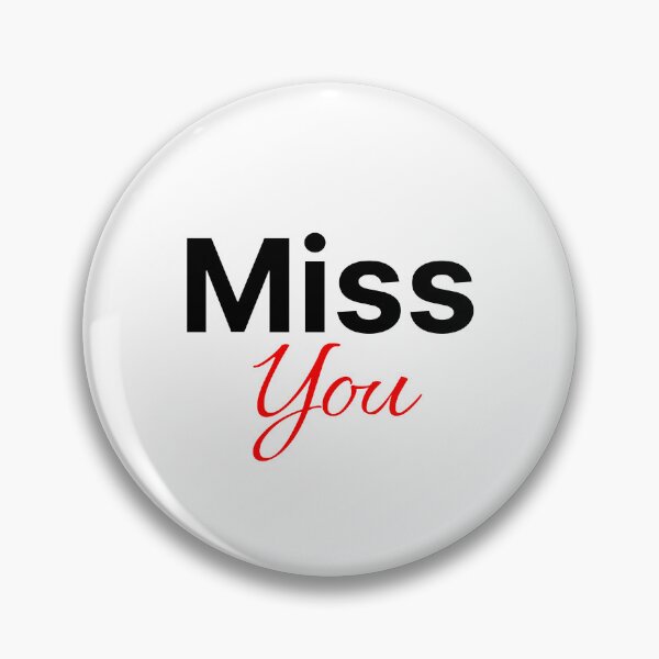 Item preview, Miss you cute saying designed and sold by Karisdesignss.