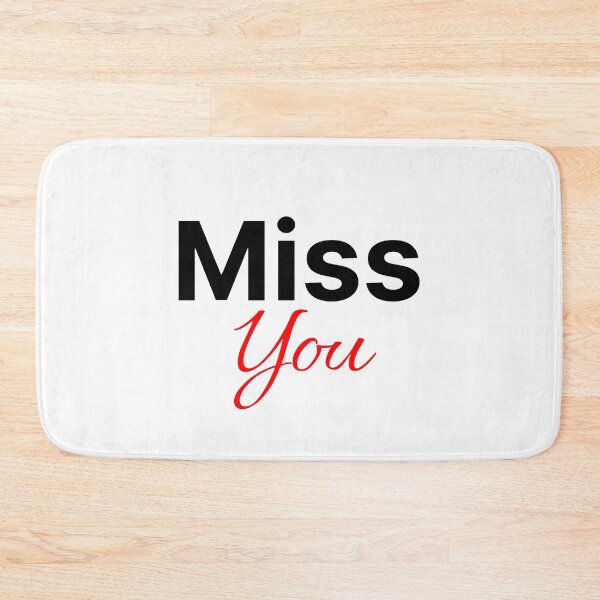 Item preview, Miss you cute saying designed and sold by Karisdesignss.