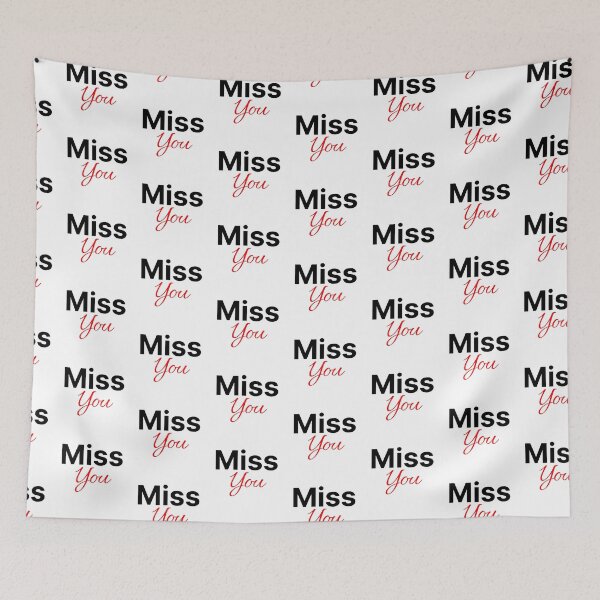 Item preview, Miss you cute saying designed and sold by Karisdesignss.