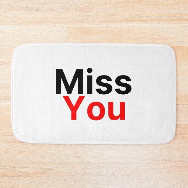 Item preview, Miss you cute saying designed and sold by Karisdesignss.