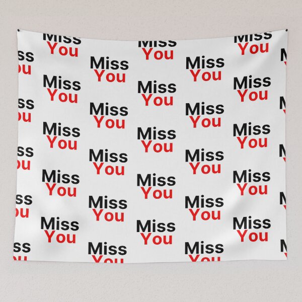 Item preview, Miss you cute saying designed and sold by Karisdesignss.