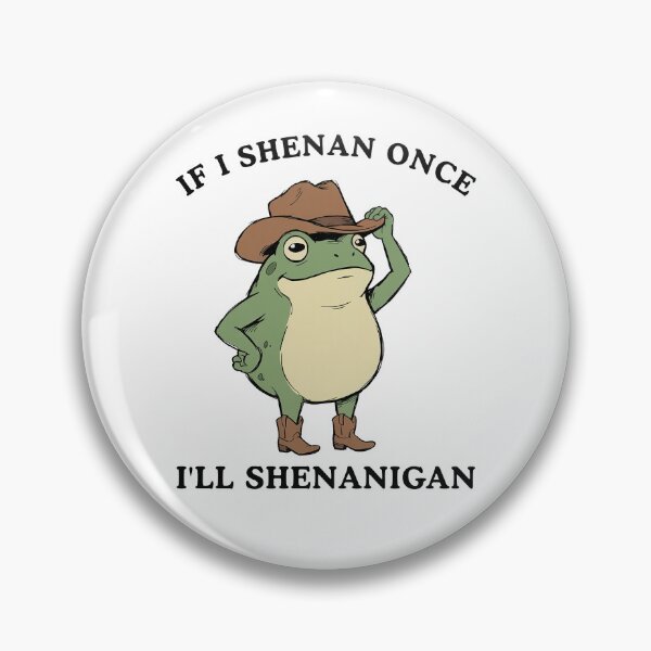 Item preview, If I Shenan Once I'll Shenanigan Cowboy Frog designed and sold by suhairee-studio.