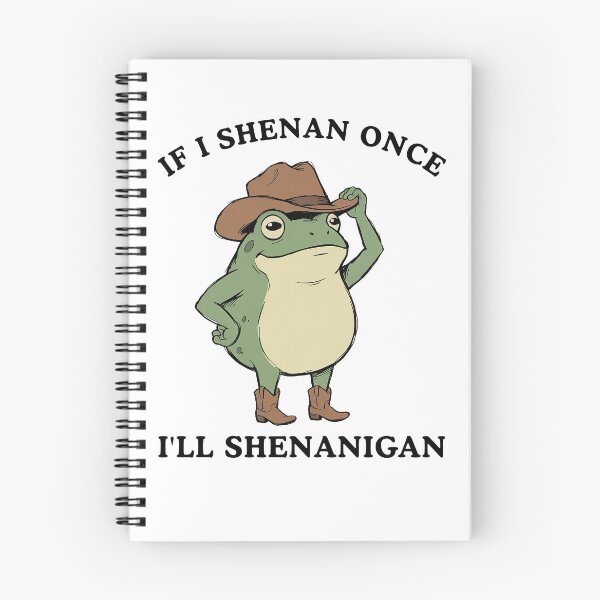 Item preview, If I Shenan Once I'll Shenanigan Cowboy Frog designed and sold by suhairee-studio.