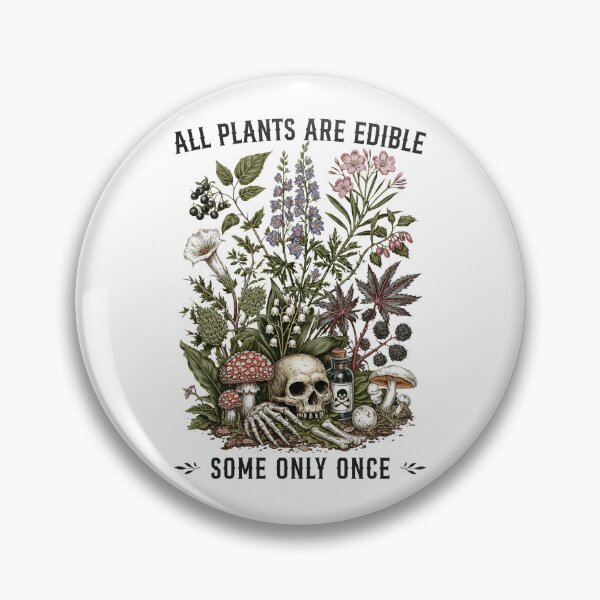 Item preview, All Plants Are Edible Some Only Once  designed and sold by suhairee-studio.