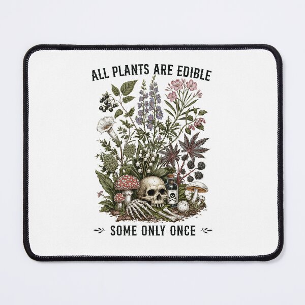 Item preview, All Plants Are Edible Some Only Once designed and sold by suhairee-studio.