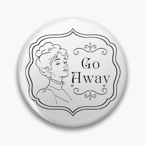 Item preview, Go Away - Sarcastic Introvert Humor designed and sold by Somethings Wicked.