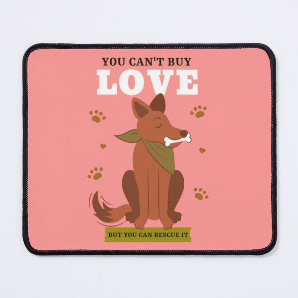 Item preview, You Cant Buy Love But You Can Rescue It Dog designed and sold by GenZFashion000.