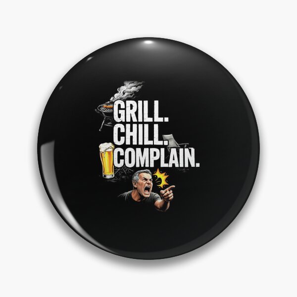 Item preview, Grill Chill Complain Funny BBQ Dad Beer Humor Design designed and sold by msaloyach.