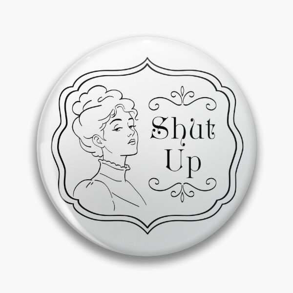 Item preview, Shut Up - Sarcastic Introvert Humor designed and sold by Somethings Wicked.