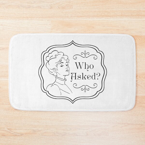 Item preview, Who Asked? - Sarcastic Introvert Humor designed and sold by Somethings Wicked.