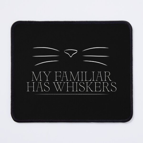 Item preview, My Familiar Has Whiskers Witchy Cat Design designed and sold by Somethings Wicked.