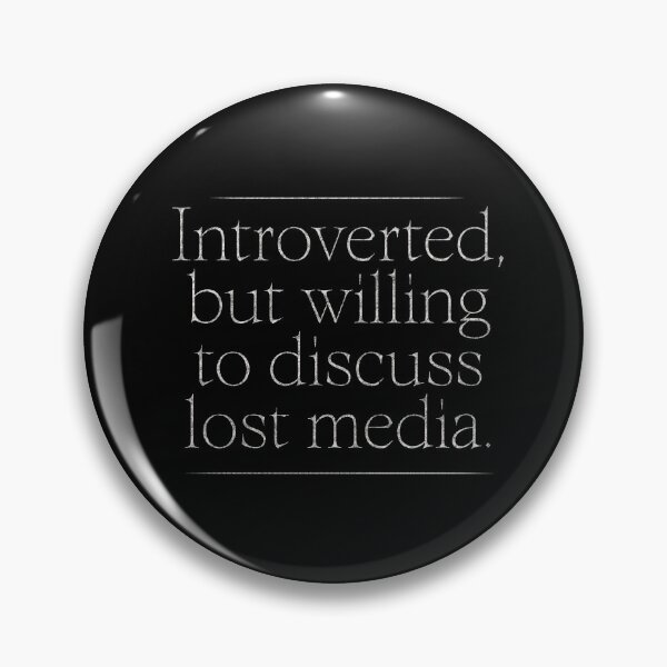 Item preview, Lost Media Shirt - Introverted But Willing To Discuss Aesthetic Design designed and sold by Somethings Wicked.