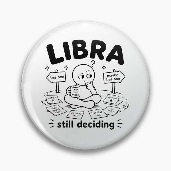 Item preview, Libra Still Can't Decide Yet designed and sold by MonkiFlipp.