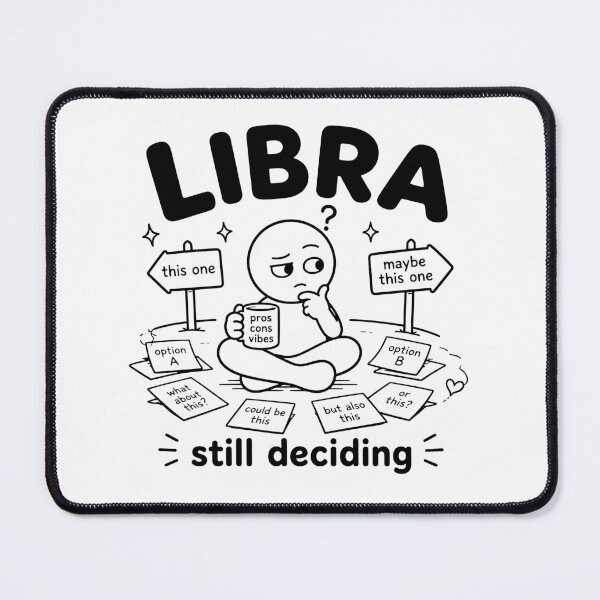 Item preview, Libra Still Can't Decide Yet designed and sold by MonkiFlipp.