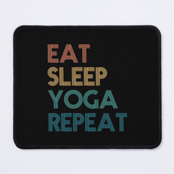 Item preview, Eat Sleep Yoga Repeat - Gift For Yoga Fans designed and sold by kindxinn.