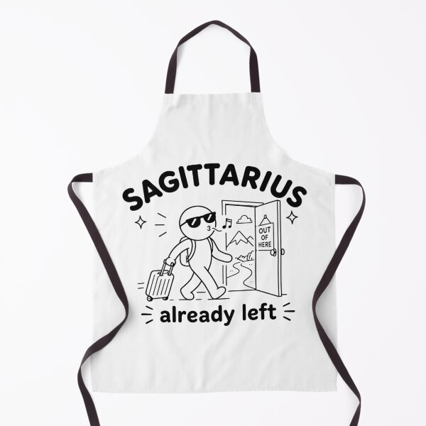 Item preview, Sagittarius Already Left Funny Zodiac designed and sold by MonkiFlipp.