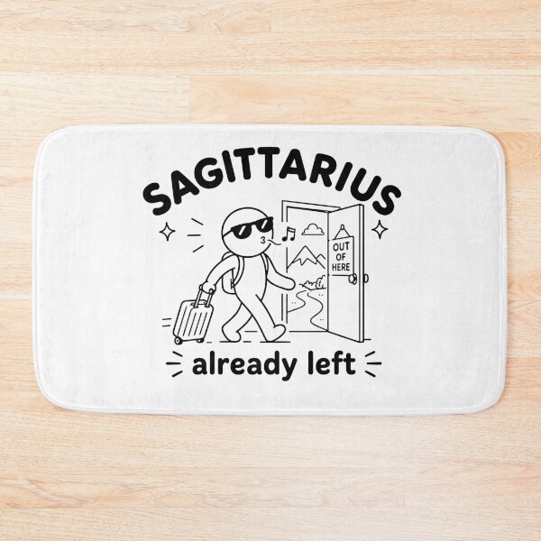 Item preview, Sagittarius Already Left Funny Zodiac designed and sold by MonkiFlipp.