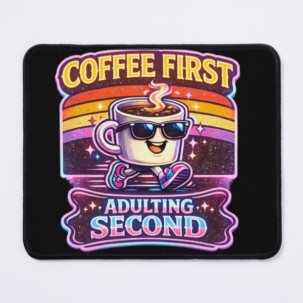 Item preview, Coffee First, Adulting Second – Funny Retro Coffee Lover Design designed and sold by Bismillah-Najah.