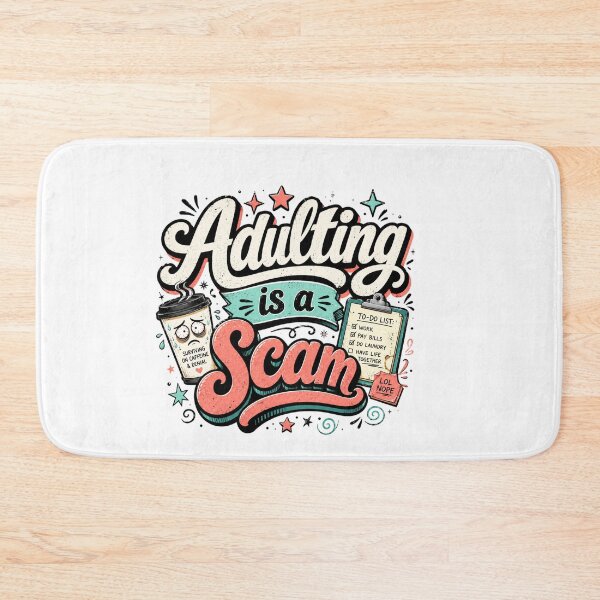 Item preview, Adulting is a scam designed and sold by Tiny-Love ⭐⭐⭐⭐⭐.
