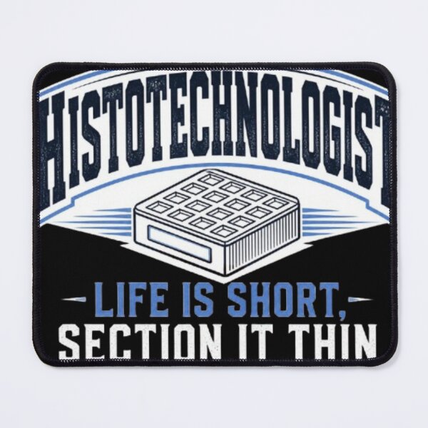 Item preview, Proud Histotechnologist Life Is Short Section It Thin Gift designed and sold by Wisaka.