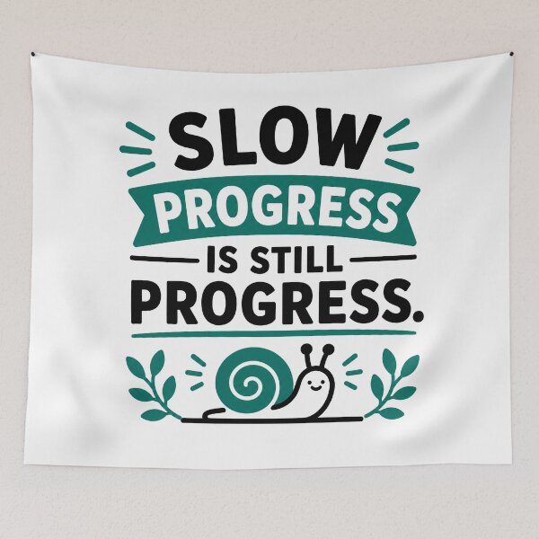 Item preview, Slow Progress Is Still Progress designed and sold by RedCircleArt.