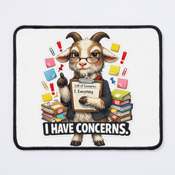 Item preview, I Have Concerns Funny Goat Sticker designed and sold by ByAnad.