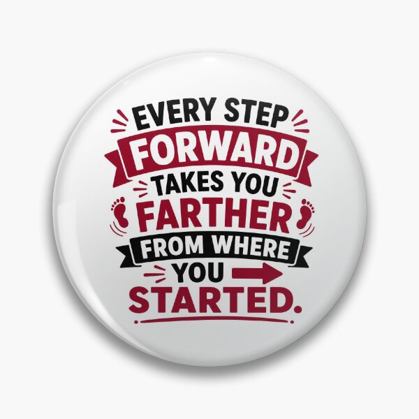 Item preview, Every Step Forward Takes You Farther designed and sold by RedCircleArt.