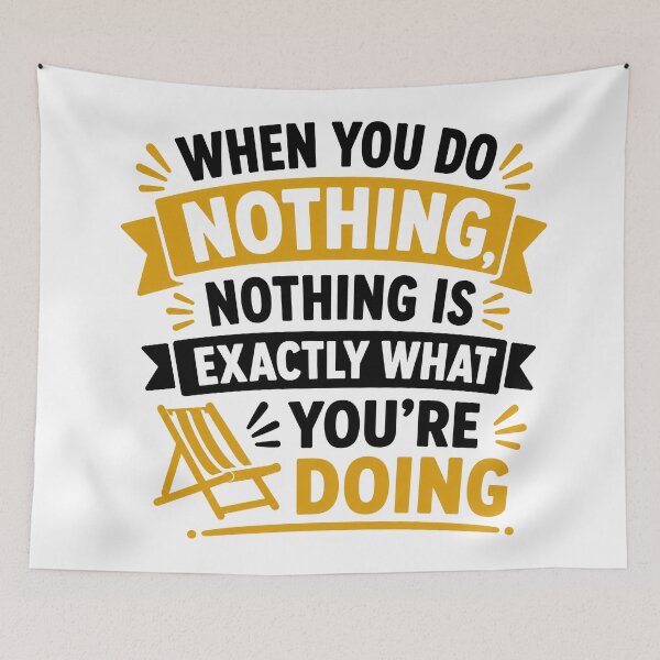Item preview, Doing Nothing Is Still Something designed and sold by RedCircleArt.